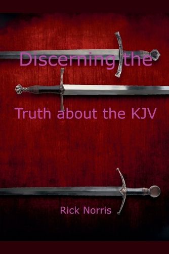 Cover image for Discerning the Truth about the KJV