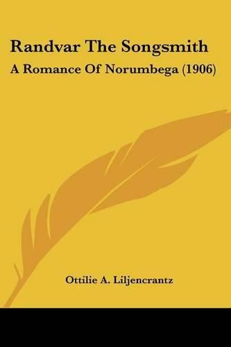 Randvar the Songsmith: A Romance of Norumbega (1906)