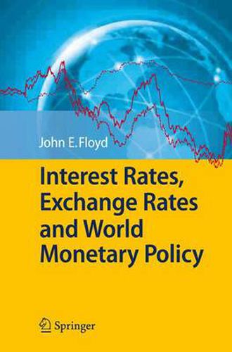 Cover image for Interest Rates, Exchange Rates and World Monetary Policy