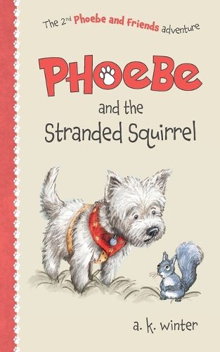 Cover image for Phoebe and the Stranded Squirrel