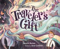 Cover image for The Traveler's Gift: A Story of Loss and Hope