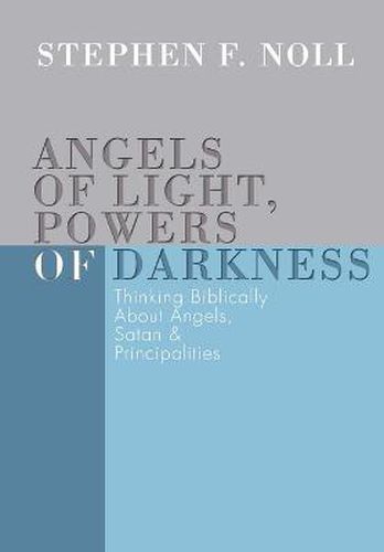 Cover image for Angels of Light, Powers of Darkness