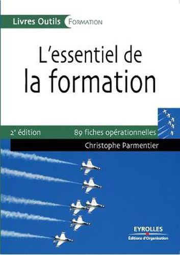 L'essentiel de la formation: 89 fiches operationnelles