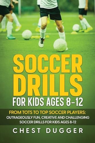 Cover image for Soccer Drills for Kids Ages 8-12