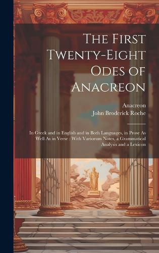 Cover image for The First Twenty-Eight Odes of Anacreon