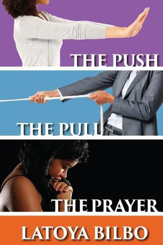 Cover image for The Push The Pull and the Prayer