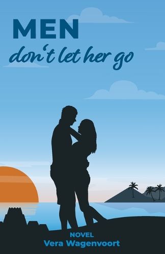 Cover image for Men don't let her go. Lydia is looking for love