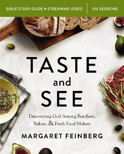 Cover image for Taste and See Bible Study Guide plus Streaming Video, Updated Edition