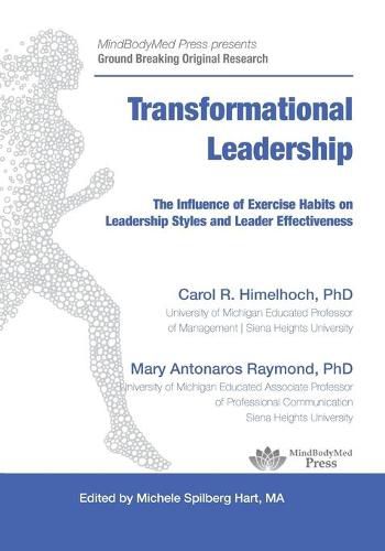 Cover image for Transformational Leadership: The Influence of Exercise Habits on Leadership Styles and Leader Effectiveness