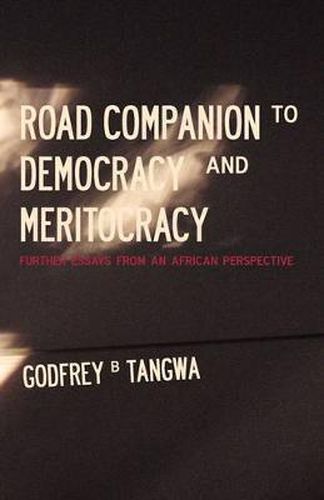 Cover image for Road Companion to Democracy and Meritocracy. Further Essays from an African Perspective