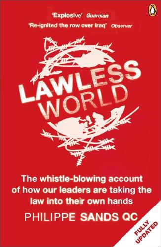Lawless World: Making and Breaking Global Rules