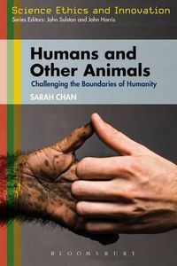 Cover image for Humans and Other Animals: Challenging the Boundaries of Humanity