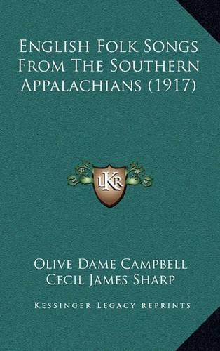 English Folk Songs from the Southern Appalachians (1917)