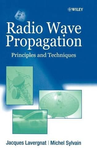 Radiowave Propagation: Principles and Techniques