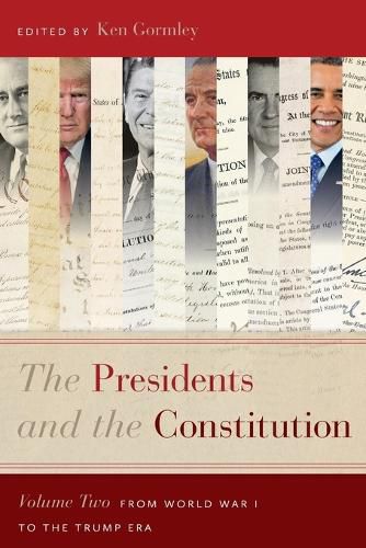 Cover image for The Presidents and the Constitution, Volume Two: From World War I to the Trump Era