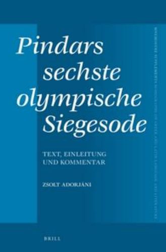 Cover image for Pindars sechste olympische Siegesode: Text, Einleitung und Kommentar