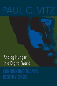 Cover image for Analog Hunger in a Digital World