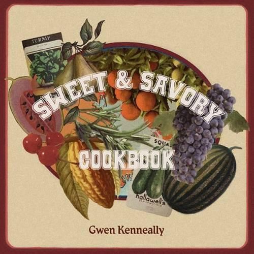 Sweet and Savory Cookbook