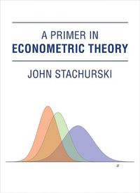 Cover image for A Primer in Econometric Theory