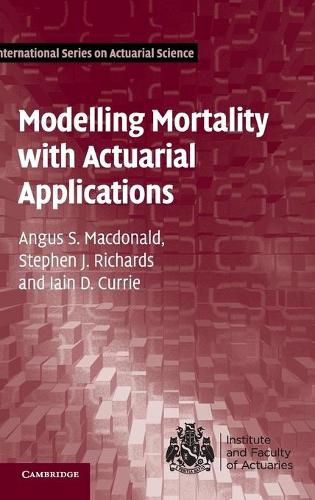 Cover image for Modelling Mortality with Actuarial Applications