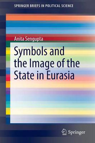 Cover image for Symbols and the Image of the State in Eurasia