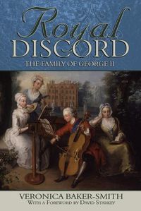 Cover image for Royal Discord: The Family of George II