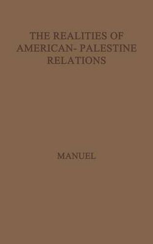 Cover image for The Realities of American-Palestine Relations