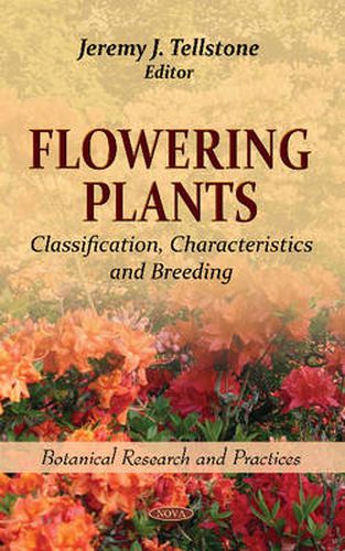 Cover image for Flowering Plants: Classification, Characteristics & Breeding