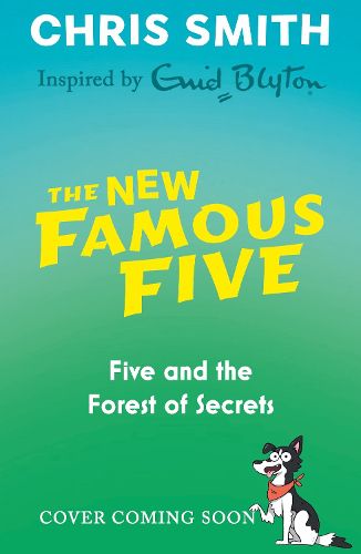 Cover image for The New Famous Five: Five and the Forest of Secrets