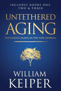 Cover image for Untethered Aging