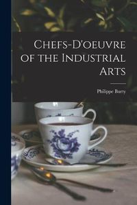 Cover image for Chefs-d'oeuvre of the Industrial Arts