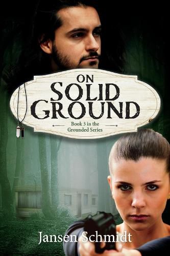 Cover image for On Solid Ground: Book 3 in The Grounded Series