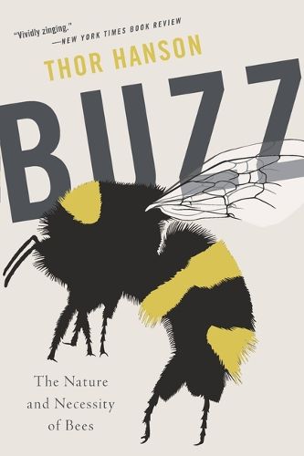 Cover image for Buzz: The Nature and Necessity of Bees