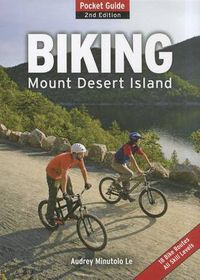 Cover image for Biking Mount Desert Island: Pocket Guide