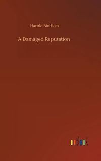 Cover image for A Damaged Reputation