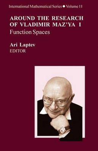 Cover image for Around the Research of Vladimir Maz'ya I - III: Function Spaces, Partial Differential Equations, Analysis and Applications