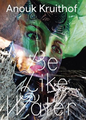 Cover image for Anouk Kruithof - Be Like Water