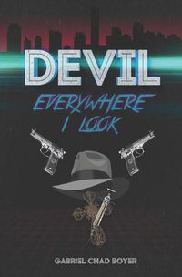 Cover image for Devil, Everywhere I Look