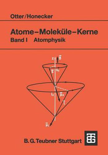 Cover image for Atome -- Molekule -- Kerne: Band I Atomphysik