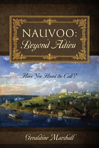 Cover image for Nauvoo: Beyond Adieu: Have You Heard the Call?