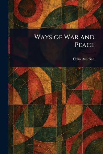 Cover image for Ways of War and Peace