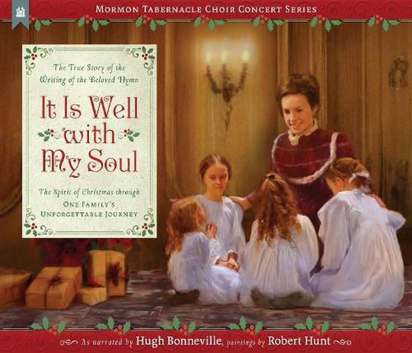 Cover image for It Is Well with My Soul: The True Story of the Writing of the Beloved Hymn