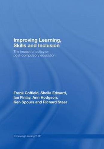 Cover image for Improving Learning, Skills and Inclusion: The Impact of Policy on Post-Compulsory Education