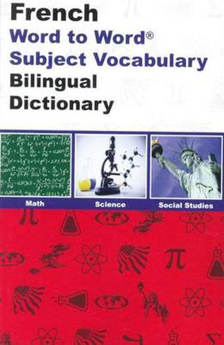 Cover image for English-French & French-English Word-to-Word Dictionary: Maths, Science & Social Studies - Suitable for Exams