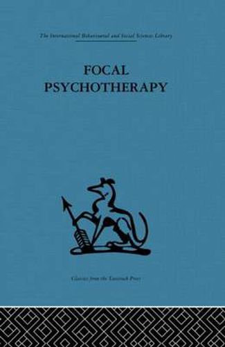 Cover image for Focal Psychotherapy: An example of applied psychoanalysis