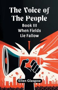 Cover image for The Voice Of The People Book III When Fields Lie Fallow