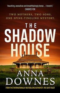 Cover image for The Shadow House: A must-read, addictive thriller
