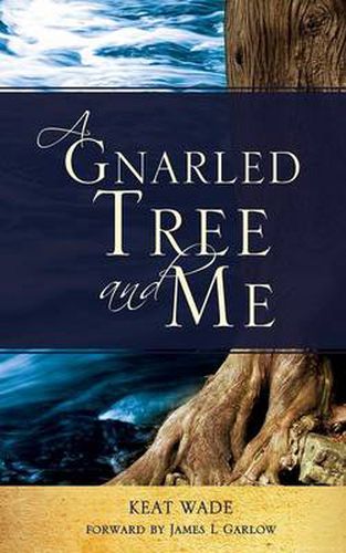 Cover image for A Gnarled Tree and Me