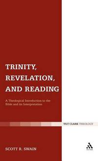 Cover image for Trinity, Revelation, and Reading: A Theological Introduction to the Bible and its Interpretation