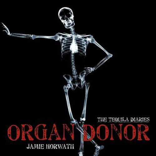 Cover image for The Tequila Diaries: Organ Donor